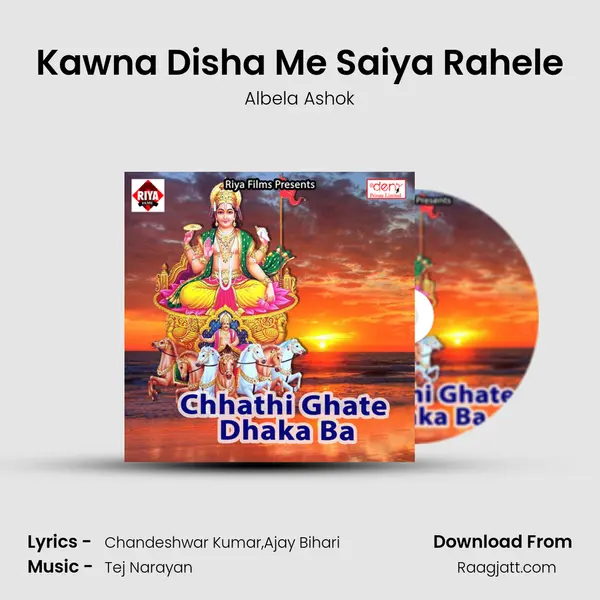 Kawna Disha Me Saiya Rahele - Albela Ashok album cover 