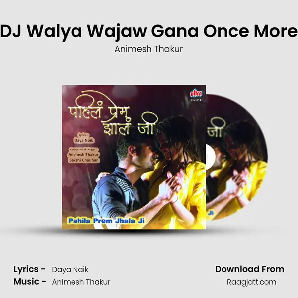 DJ Walya Wajaw Gana Once More mp3 song