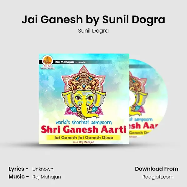 Jai Ganesh by Sunil Dogra mp3 song