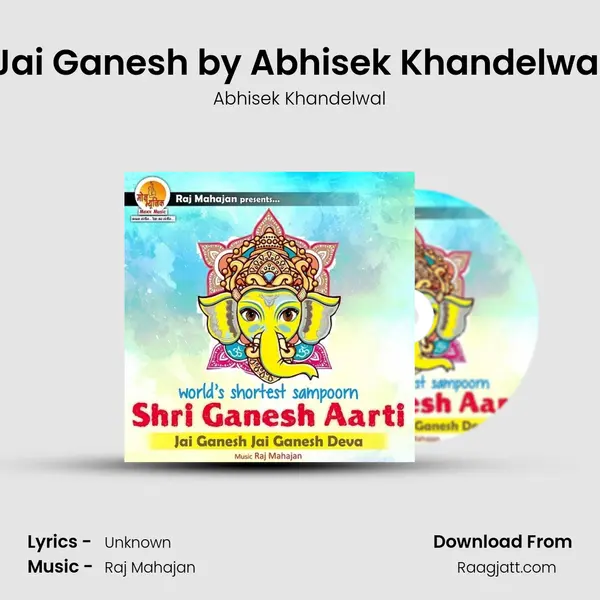 Jai Ganesh by Abhisek Khandelwal mp3 song