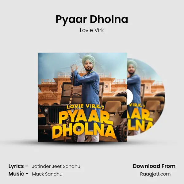 Pyaar Dholna - Lovie Virk album cover 