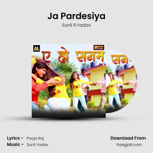 Ja Pardesiya mp3 song