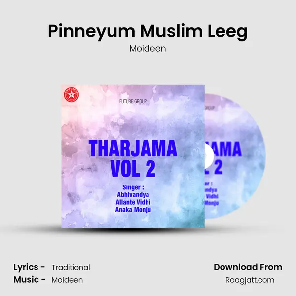 Pinneyum Muslim Leeg mp3 song