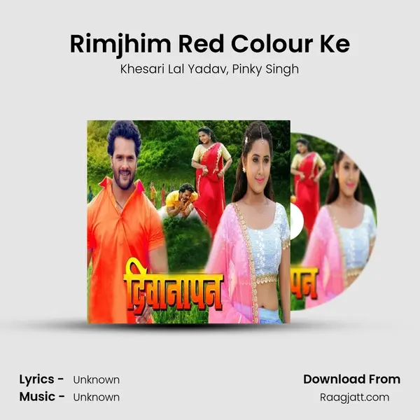 Rimjhim Red Colour Ke - Khesari Lal Yadav album cover 