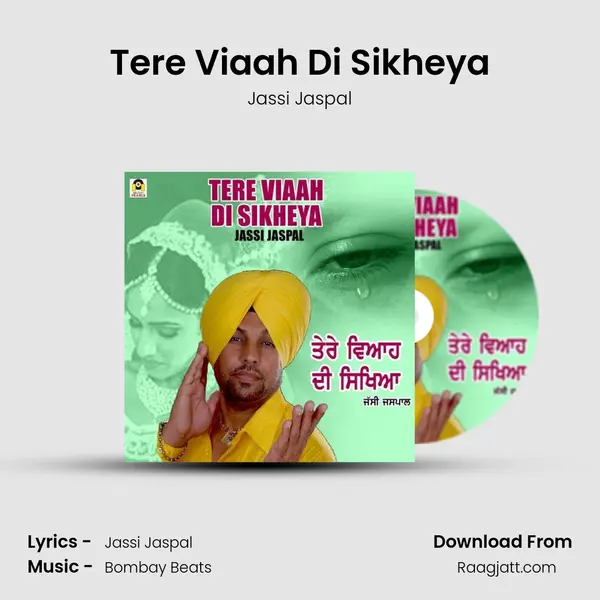 Tere Viaah Di Sikheya - Jassi Jaspal album cover 