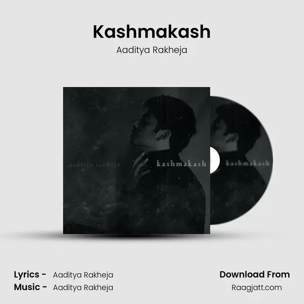 Kashmakash - Aaditya Rakheja album cover 