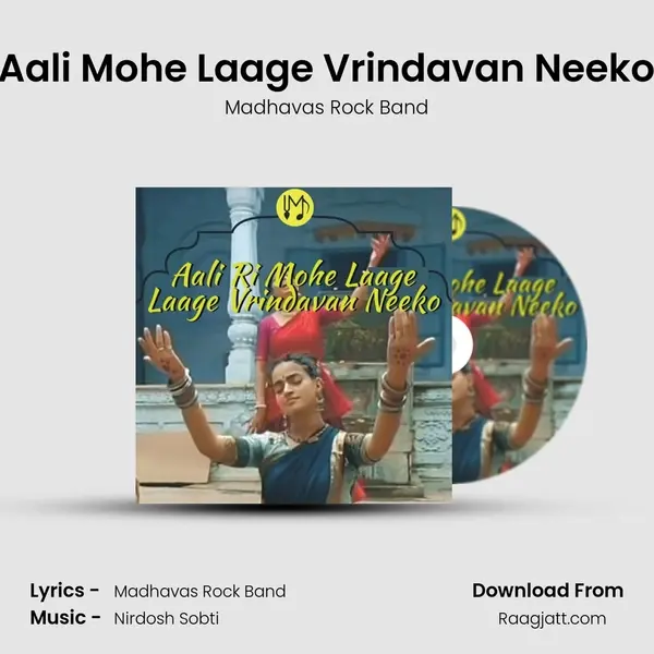 Aali Mohe Laage Vrindavan Neeko - Madhavas Rock Band album cover 