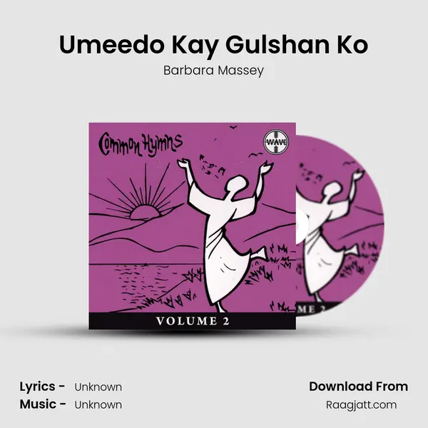 Umeedo Kay Gulshan Ko mp3 song