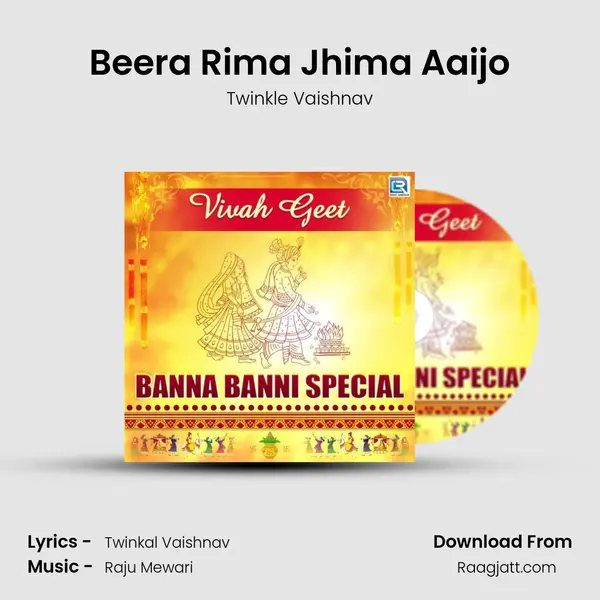 Beera Rima Jhima Aaijo - Twinkle Vaishnav album cover 