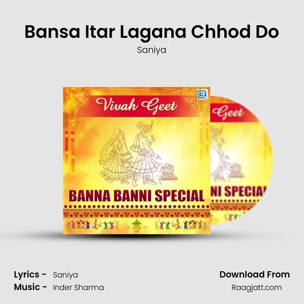 Bansa Itar Lagana Chhod Do mp3 song