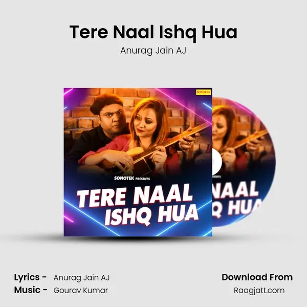 Tere Naal Ishq Hua - Anurag Jain AJ album cover 