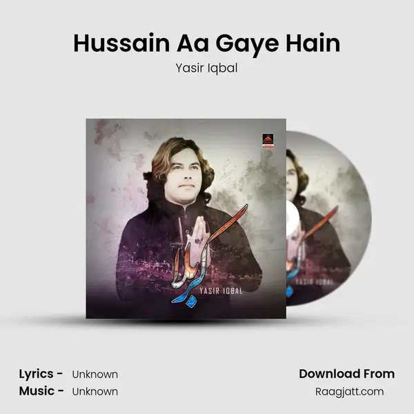 Hussain Aa Gaye Hain - Yasir Iqbal album cover 