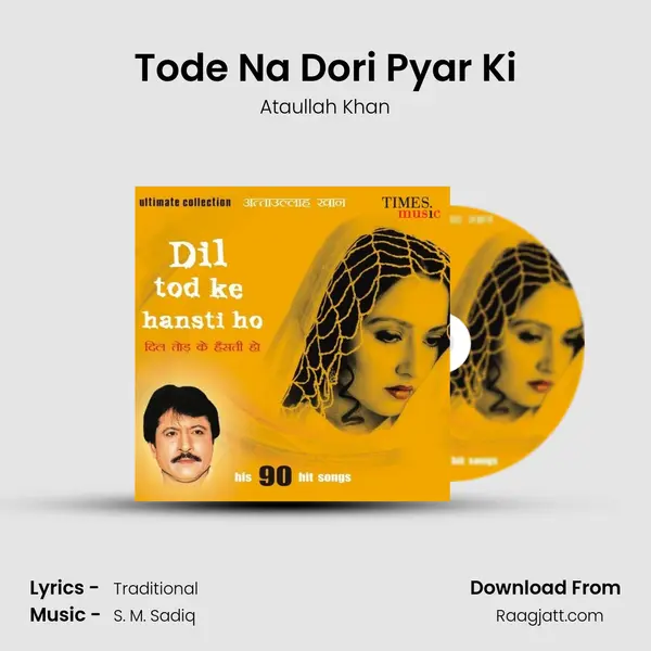 Tode Na Dori Pyar Ki - Ataullah Khan album cover 