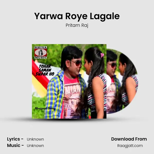 Yarwa Roye Lagale - Pritam Raj album cover 