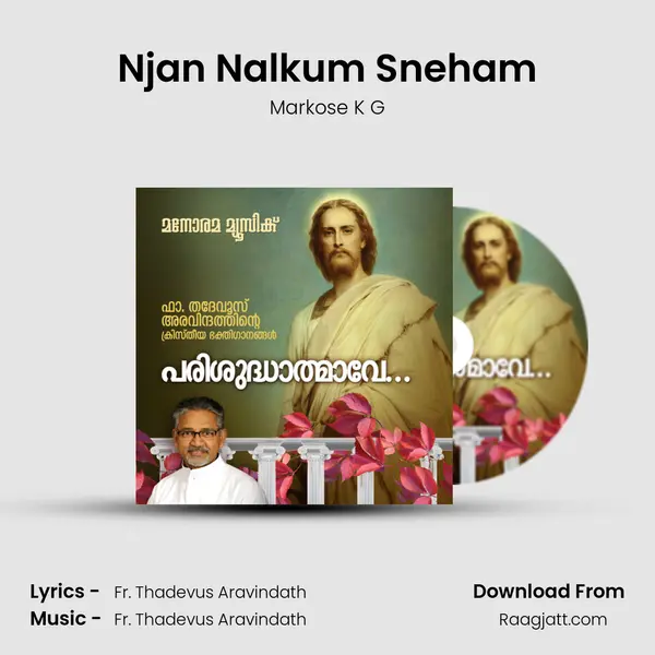 Njan Nalkum Sneham - Markose K G album cover 