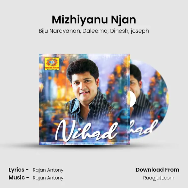 Mizhiyanu Njan - Biju Narayanan album cover 