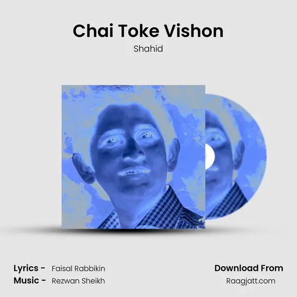 Chai Toke Vishon mp3 song