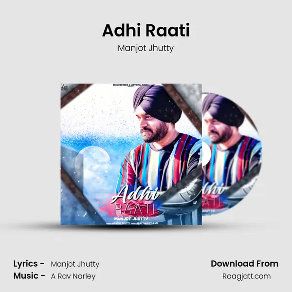 Adhi Raati - Manjot Jhutty album cover 