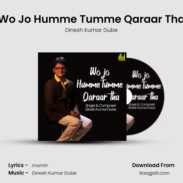 Wo Jo Humme Tumme Qaraar Tha mp3 song