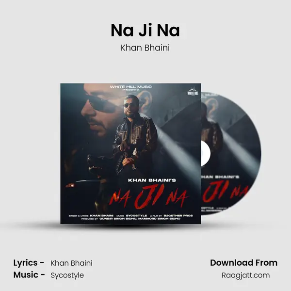 Na Ji Na - Khan Bhaini album cover 