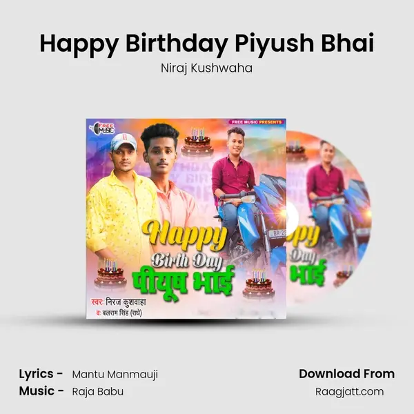 Happy Birthday Piyush Bhai - Niraj Kushwaha album cover 