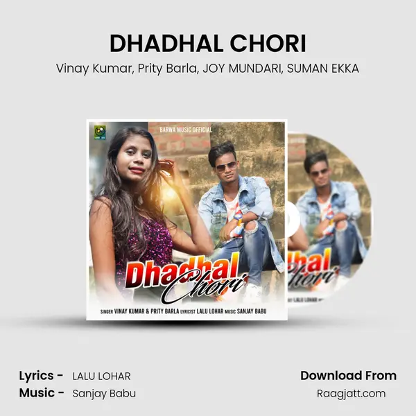 DHADHAL CHORI mp3 song