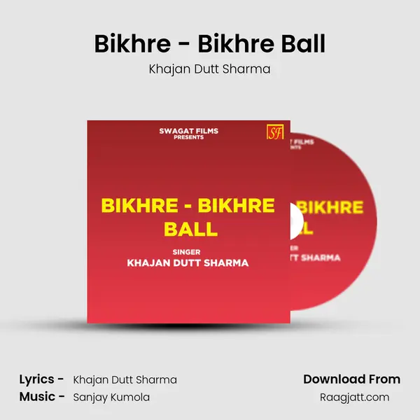 Bikhre - Bikhre Ball - Khajan Dutt Sharma album cover 