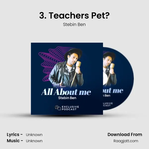 3. Teachers Pet? mp3 song