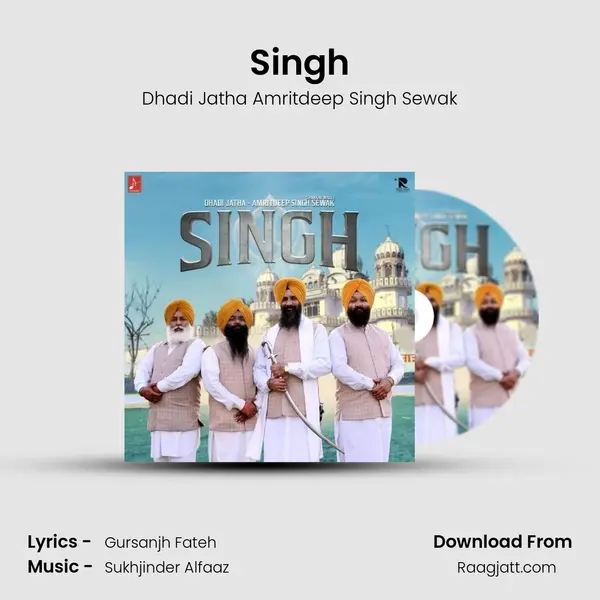 Singh - Dhadi Jatha Amritdeep Singh Sewak mp3 song