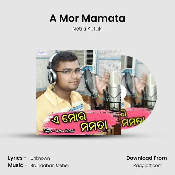 A Mor Mamata - Netra Ketaki album cover 