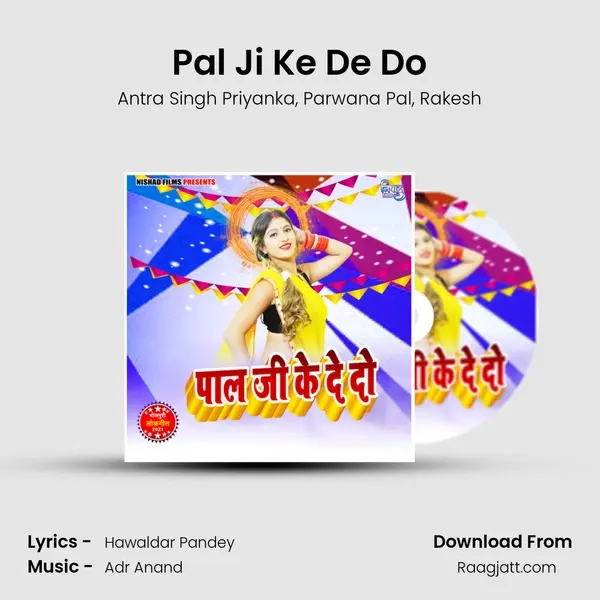 Pal Ji Ke De Do mp3 song