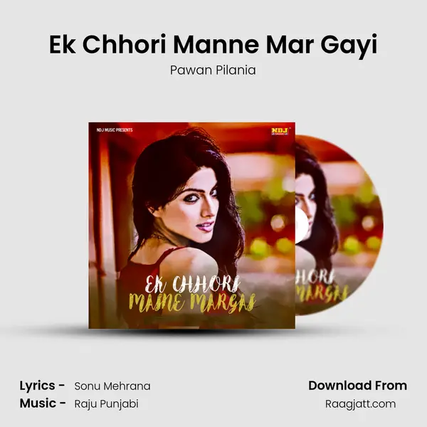 Ek Chhori Manne Mar Gayi mp3 song