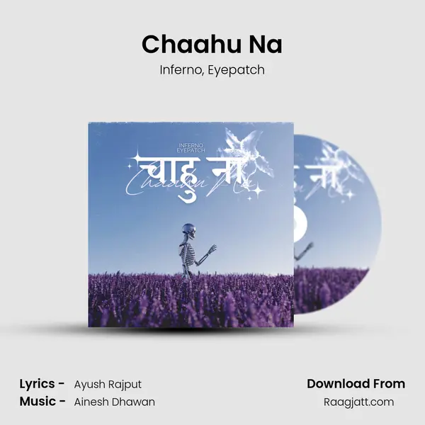 Chaahu Na mp3 song