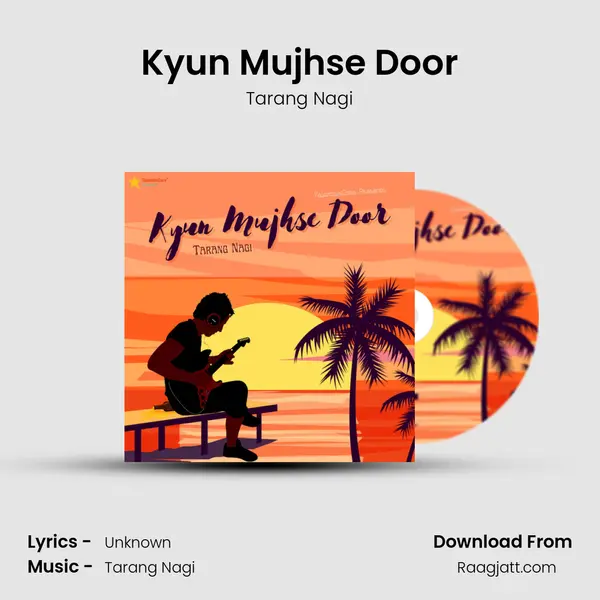 Kyun Mujhse Door mp3 song