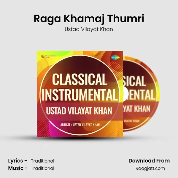 Raga Khamaj Thumri - Ustad Vilayat Khan album cover 