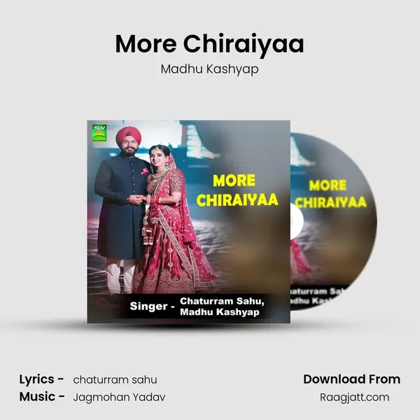 More Chiraiyaa - Madhu Kashyap album cover 