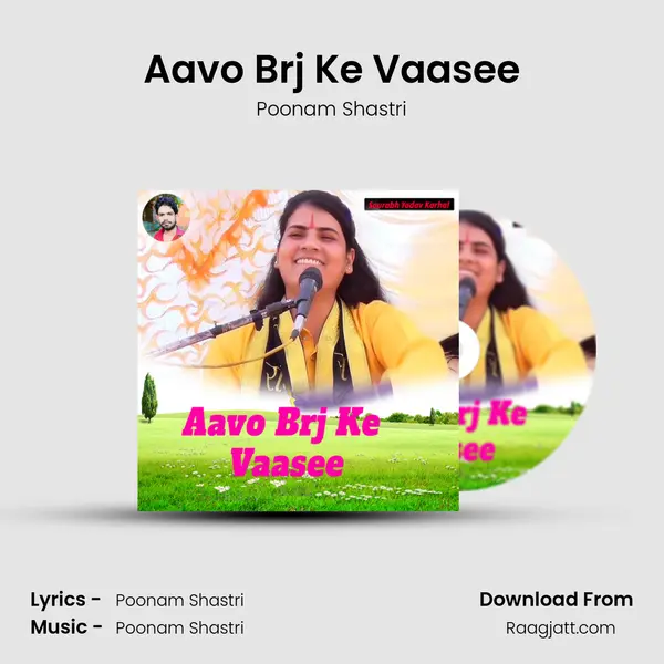 Aavo Brj Ke Vaasee mp3 song