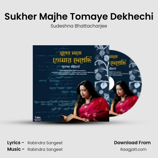 Sukher Majhe Tomaye Dekhechi - Sudeshna Bhattacharjee album cover 