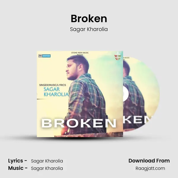 Broken - Sagar Kharolia album cover 