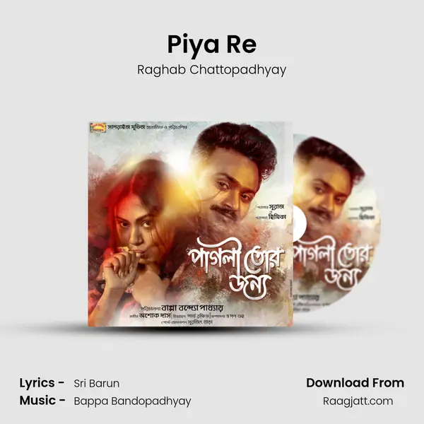 Piya Re - Raghab Chattopadhyay album cover 