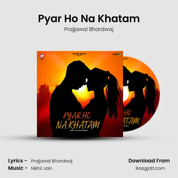 Pyar Ho Na Khatam - Prajjawal Bhardwaj album cover 