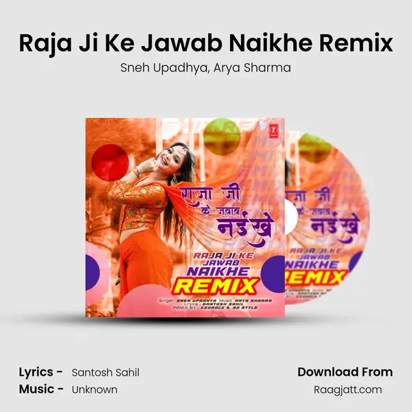 Raja Ji Ke Jawab Naikhe Remix(Remix By Kedrock,Sd Style) - Sneh Upadhya album cover 