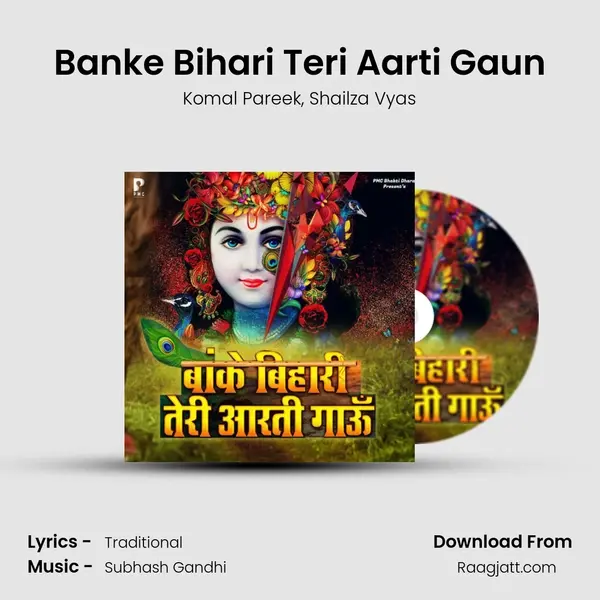 Banke Bihari Teri Aarti Gaun - Komal Pareek album cover 