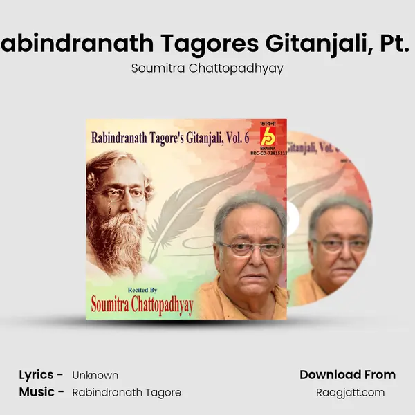 Rabindranath Tagore's Gitanjali, Pt. 2 - Soumitra Chattopadhyay mp3 song