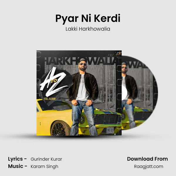 Pyar Ni Kerdi mp3 song