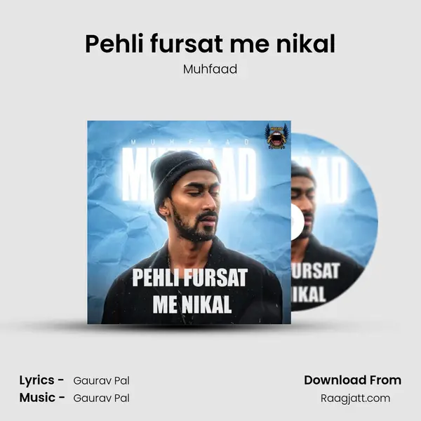 Pehli fursat me nikal mp3 song