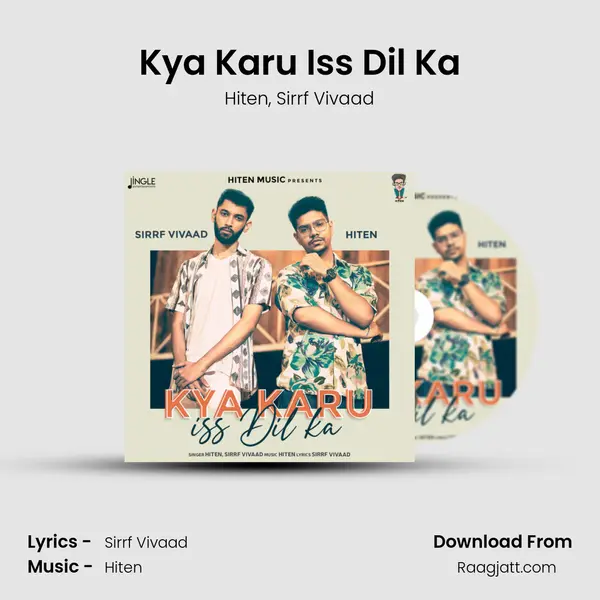 Kya Karu Iss Dil Ka mp3 song