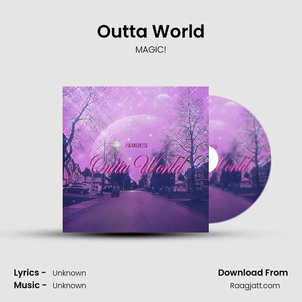 Outta World - MAGIC! album cover 