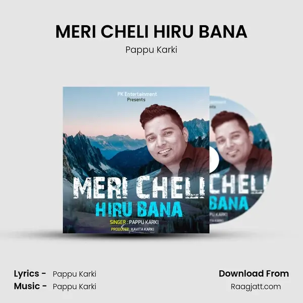 MERI CHELI HIRU BANA - Pappu Karki album cover 