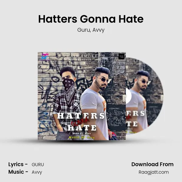 Hatters Gonna Hate - Guru album cover 